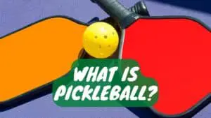 What Is Pickleball?