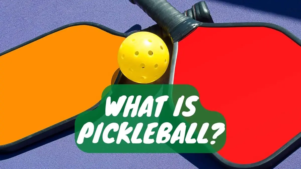 What Is Pickleball?